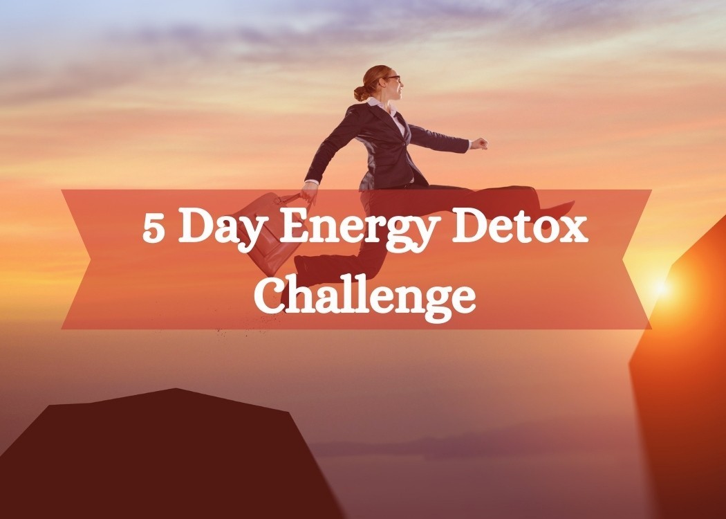 5 Day Energy Detox Challenge